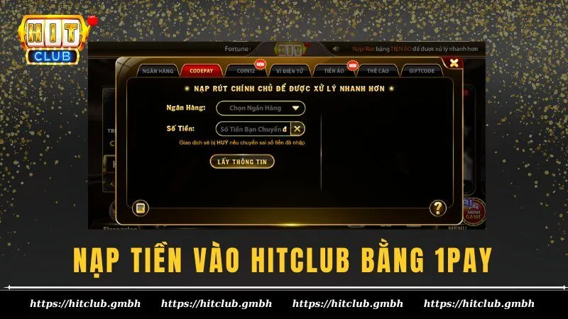 Form nạp tiền vào HITCLUB bằng 1Pay Form nạp tiền vào HITCLUB bằng 1Pay